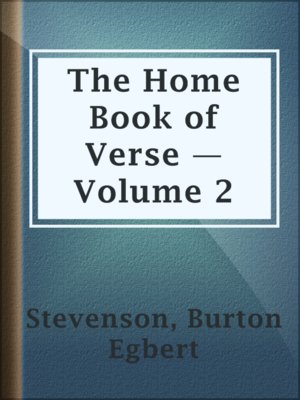 cover image of The Home Book of Verse — Volume 2